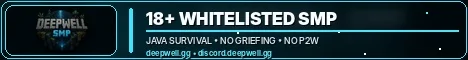 Deepwell SMP | 18+ Whitelisted Java Survival banner