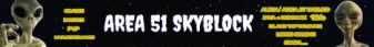 AREA 51 MC SKYBLOCK