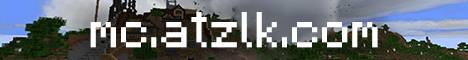 mc.atzlk.com - Click to view server details mc.atzlk.com Minecraft server banner